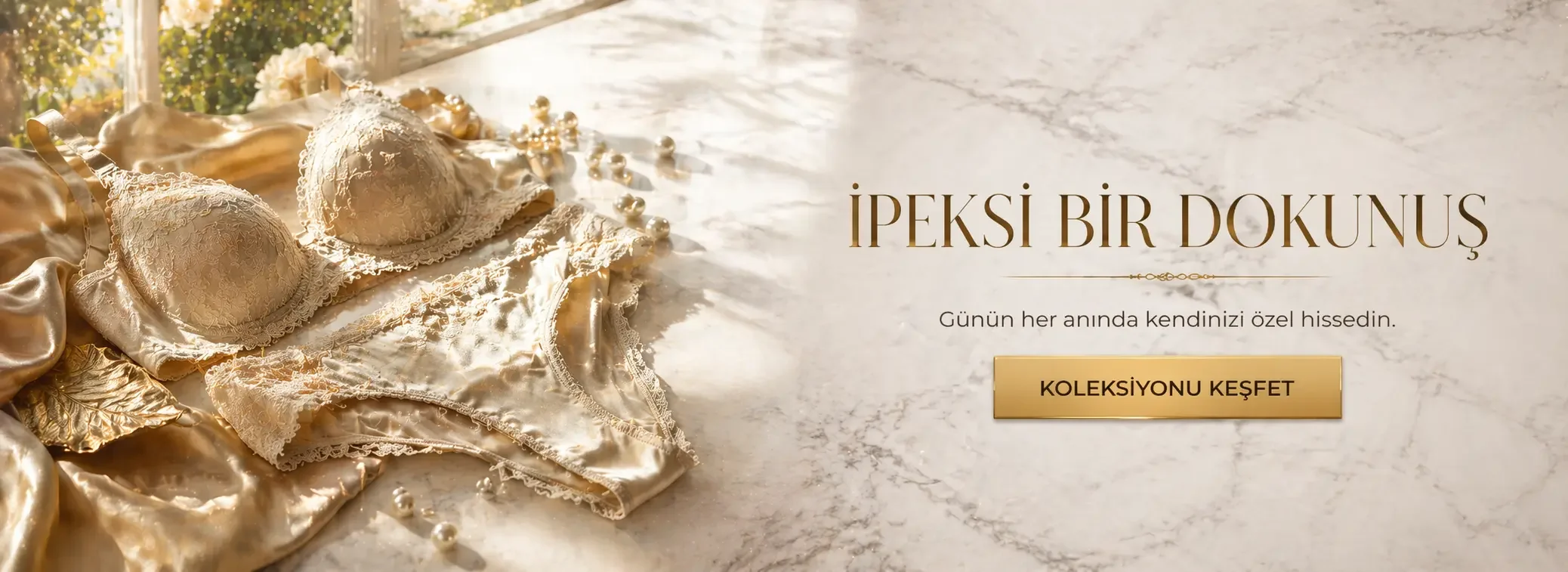 İpeksi Bir Dokunuş — Koleksiyonu keşfet
